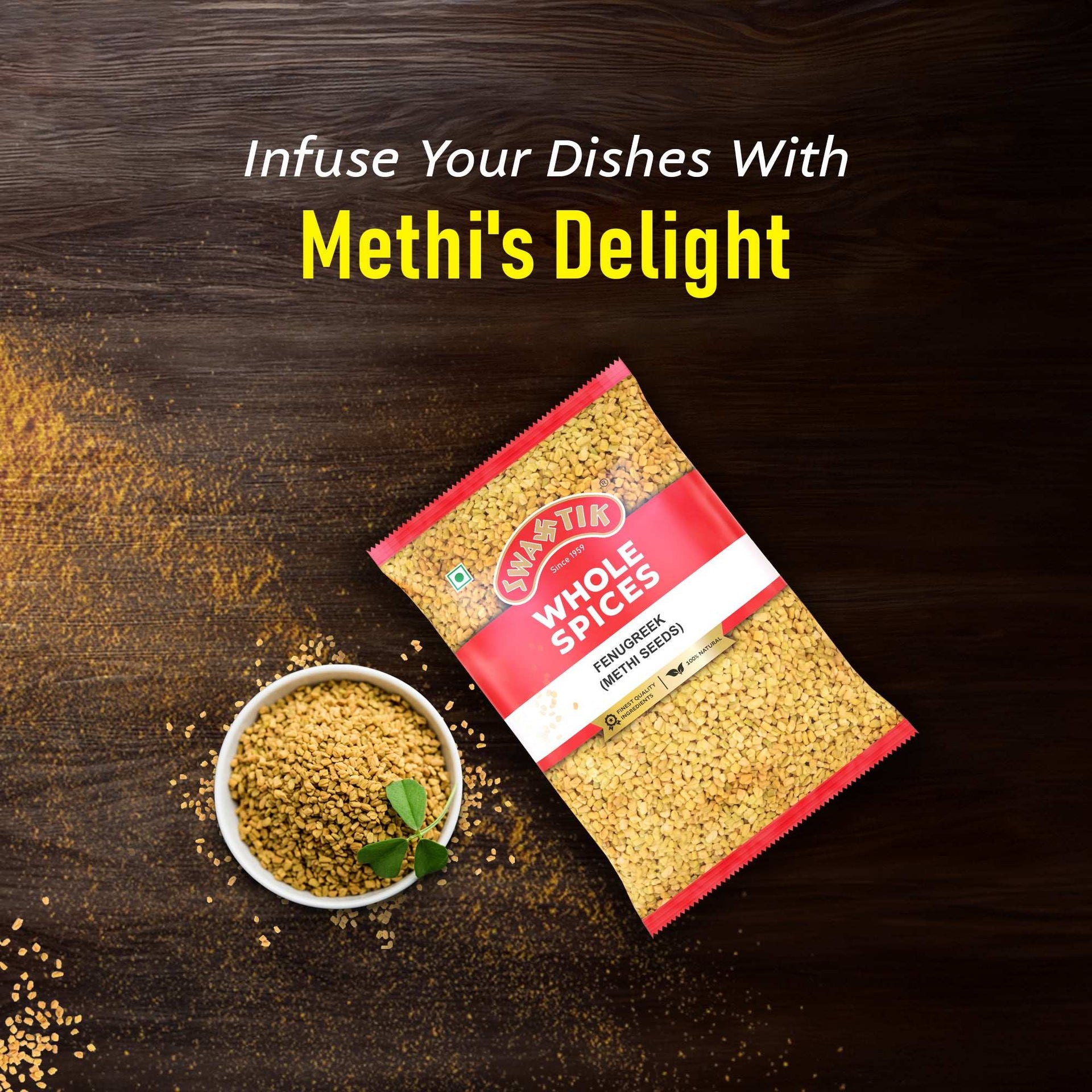 Swastik Whole Spices 100g  fenugreek seeds (methi dana) displayed with scattered seeds and bowl, highlighting how to infuse dishes with Methi's delight.