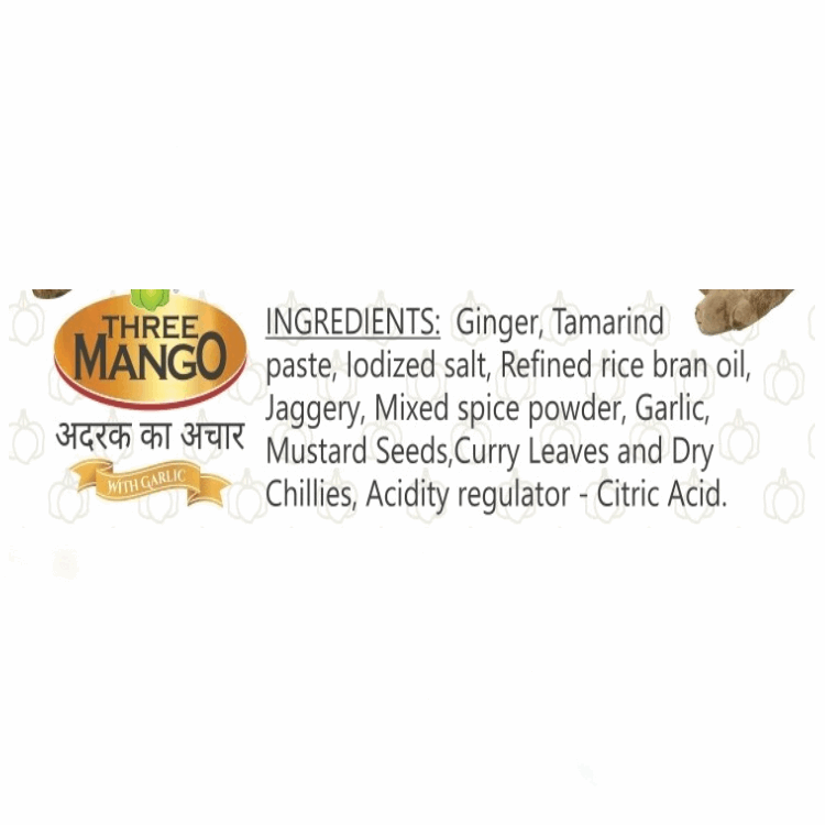 Ingredients list for Three Mango Ginger Pickle with garlic, showing ginger, tamarind paste, iodized salt, refined rice bran oil, jaggery, mixed spice powder, garlic, mustard seeds, curry leaves, dry chillies, and citric acid.