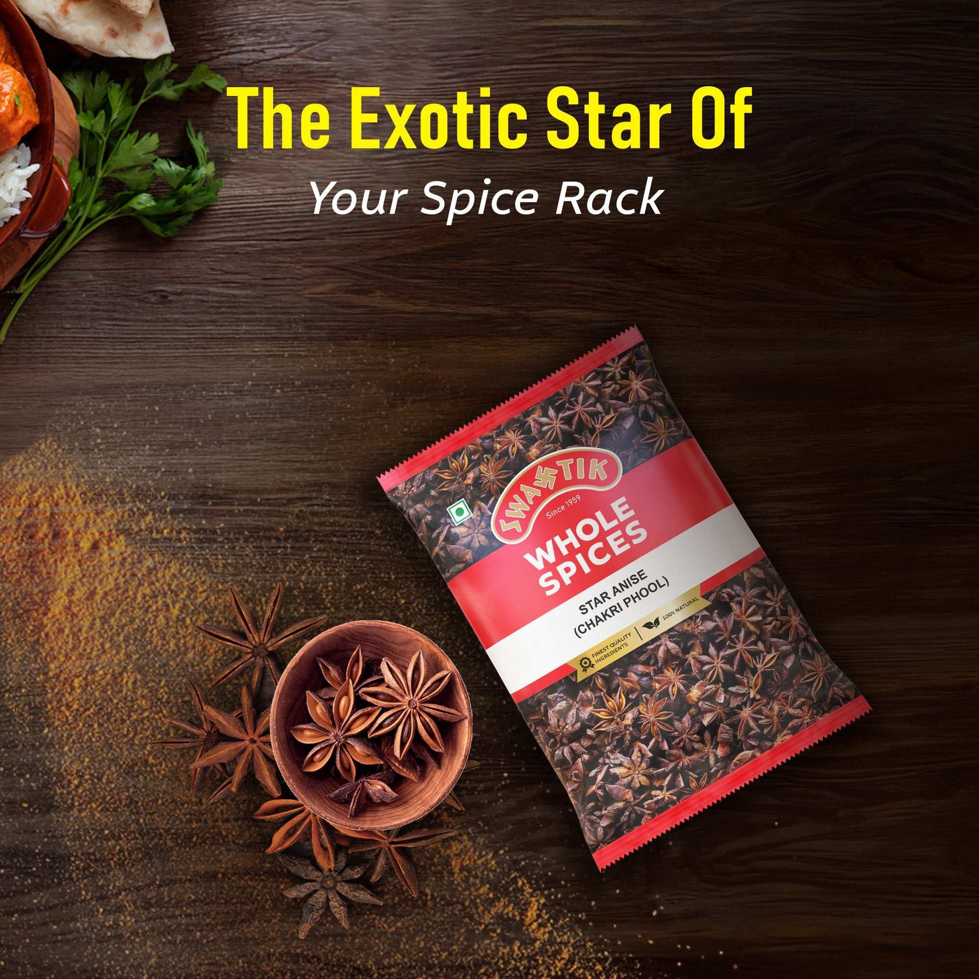 Swastik Star Anise (Chakri Phool) pack placed on a wooden surface with whole star anise and turmeric powder, featuring the text “The Exotic Star of Your Spice Rack.”